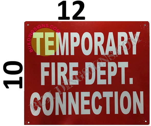 Temporary FIRE DEPT Connection   Sign Temporary FIRE DEPT Connection   Sign