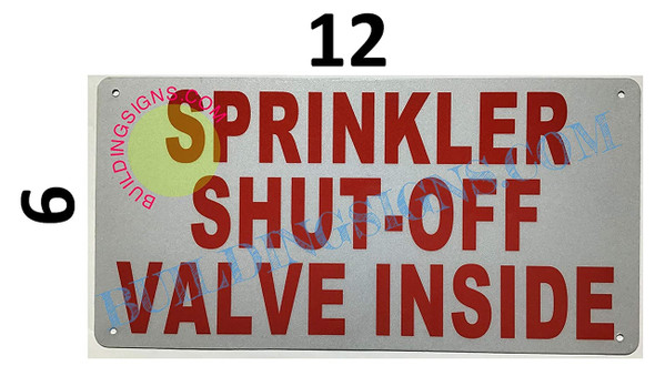 Sprinkler Shut-Off Valve Inside   Sign Sprinkler Shut-Off Valve Inside   Sign