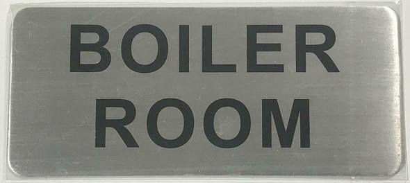 BOILER ROOM SIGN BOILER ROOM SIGN