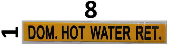Set of 5 PCS - Pipe Marking- DOM. HOT Water Return Sign Set of 5 PCS - Pipe Marking- DOM. HOT Water Return Sign