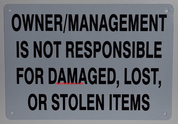 Owner is NOT Responsible for Damaged, Lost OR Stolen Items Owner is NOT Responsible for Damaged, Lost OR Stolen Items