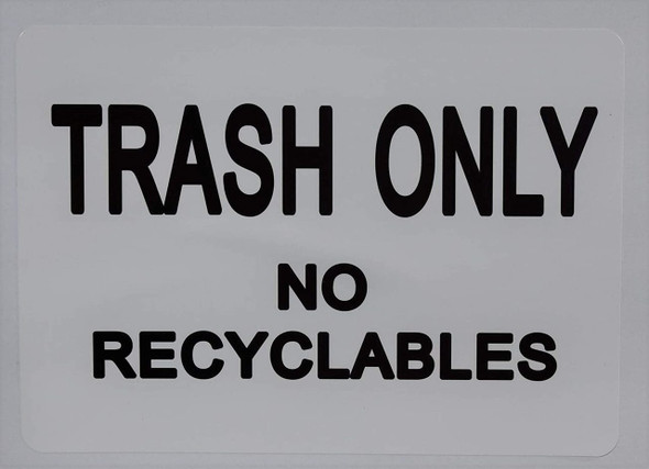 Trash only no Recyclable Trash only no Recyclable