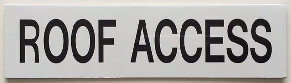 ROOF ACCESS  Sign ROOF ACCESS  Sign