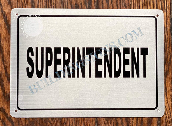 Superintendent  Sign Superintendent  Sign