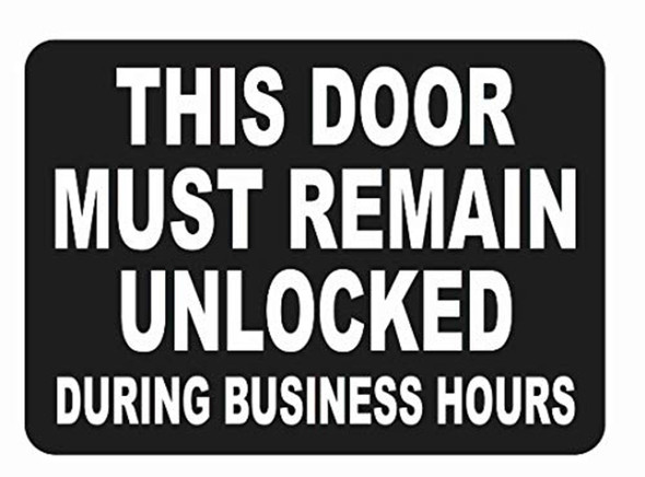 This Door Remain Unlocked During Busniess Hours Sticker Decal This Door Remain Unlocked During Busniess Hours Sticker Decal