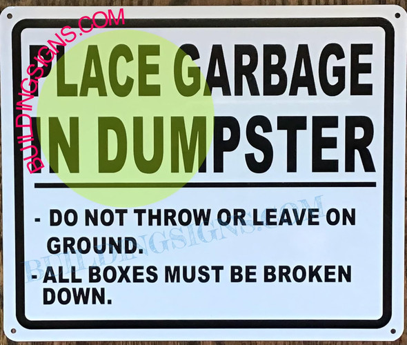 Place all garbage in dumpster  Sign Place all garbage in dumpster  Sign