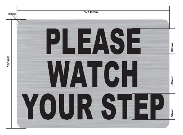 PLEASE WATCH YOUR STEP Signage PLEASE WATCH YOUR STEP Signage