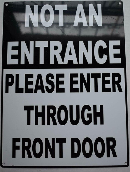NOT AN ENTRANCE PLEASE ENTER THROUGH FRONT DOOR NOT AN ENTRANCE PLEASE ENTER THROUGH FRONT DOOR