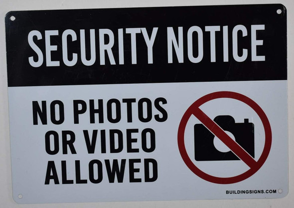Security Notice No Photos Or Video Allowed SIGNAGE Security Notice No Photos Or Video Allowed SIGNAGE