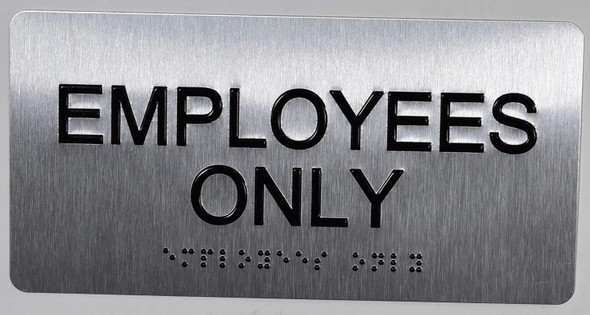 Employees ONLY Sign-Tactile Signs  Silver-Tactile Touch Braille Sign-Tactile Signs