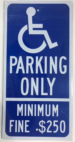 Parking Only - Minimum Fine $250 Reflective Sign Parking Only - Minimum Fine $250 Reflective Sign