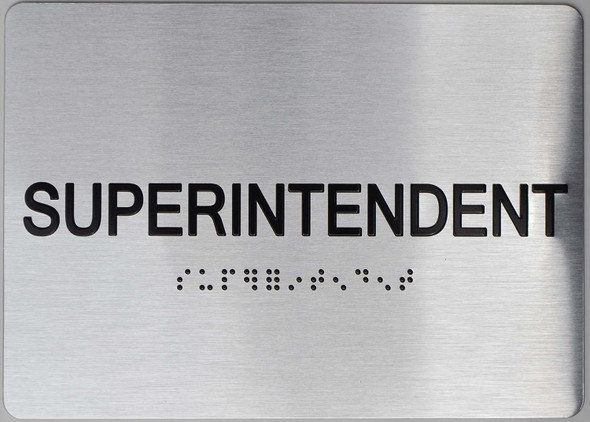 Superintendent Sign-SIGNAGE Braille SIGNAGE with Raised Tactile Graphics and Letters Superintendent Sign-SIGNAGE Braille SIGNAGE with Raised Tactile Graphics and Letters