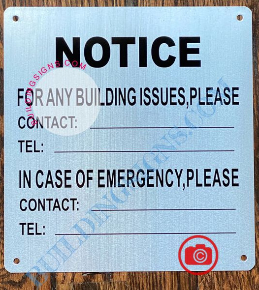 NOTICE FOR ANY BUILDING ISSUES PLEASE CONTACT_ SIGN- BRUSHED ALUMINUM NOTICE FOR ANY BUILDING ISSUES PLEASE CONTACT_ SIGN- BRUSHED ALUMINUM