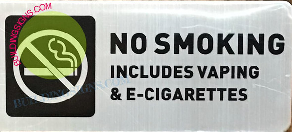 NO Smoking Including Vaping & E-Cigarettes Sign