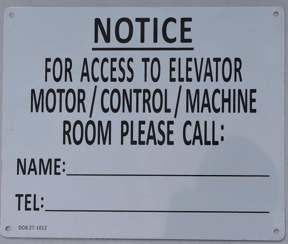 Notice for Access to Elevator Motor/Control/Machine Room Please Call . (Aluminium Reflective, White ) Notice for Access to Elevator Motor/Control/Machine Room Please Call . (Aluminium Reflective, White )