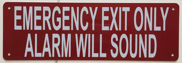 EMERGENCY EXIT ONLY ALARM WILL SOUND SIGN EMERGENCY EXIT ONLY ALARM WILL SOUND SIGN