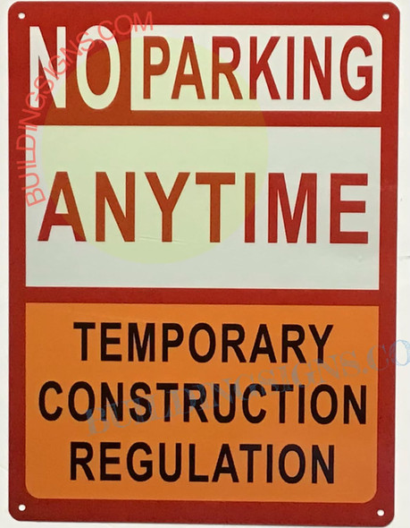 NO Parking Anytime Temporary Construction Signage NO Parking Anytime Temporary Construction Signage