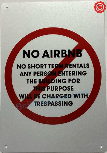 NO SHORT TERM RENTALS- NO AIRBNB SIGN NO SHORT TERM RENTALS- NO AIRBNB SIGN