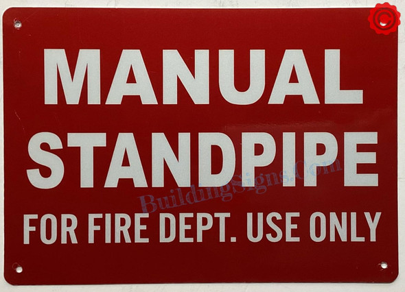 MANUAL STANDPIPE FOR FIRE DEPARTMENT USE ONLY SIGN