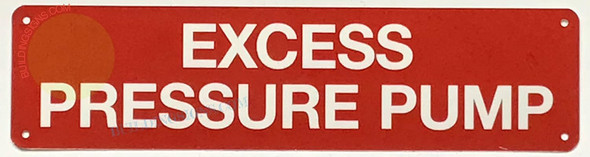 EXCESS PRESSURE PUMP SIGN, Fire Safety SIGNAGE