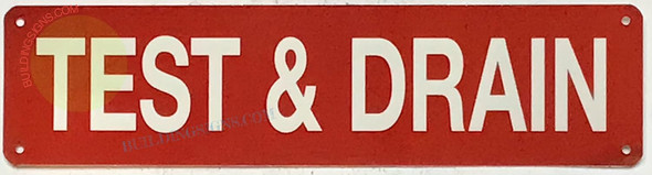 TEST AND DRAIN SIGN, Fire Safety Sign TEST AND DRAIN SIGN, Fire Safety Sign