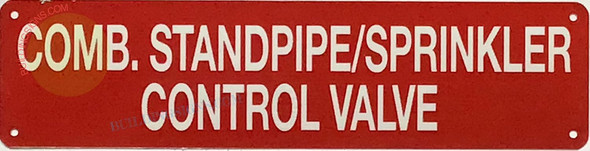 COMB. STANDPIPE/SPRINKLER CONTROL VALVE SIGNAGE COMB. STANDPIPE/SPRINKLER CONTROL VALVE SIGNAGE