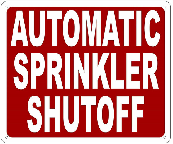 AUTOMATIC SPRINKLER SHUT OFF   Sign AUTOMATIC SPRINKLER SHUT OFF   Sign