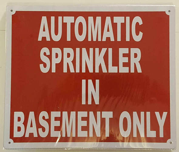 AUTOMATIC SPRINKLER IN BASEMENT ONLY SIGN AUTOMATIC SPRINKLER IN BASEMENT ONLY SIGN