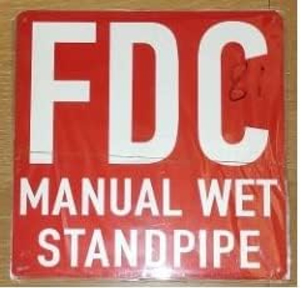 FDC MANUAL WET STANDPIPE SIGNAGE FDC MANUAL WET STANDPIPE SIGNAGE