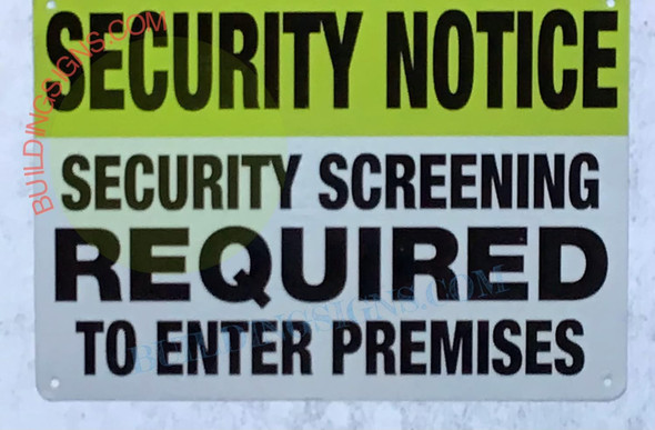 Security Notice: Security SCREENING Required to Enter The Premises SIGNAGE