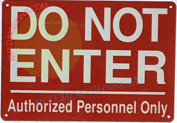 DO NOT Enter Authorized Personnel ONLY Sign DO NOT Enter Authorized Personnel ONLY Sign