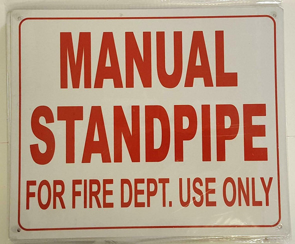Manual Standpipe for FIRE Department USE ONLY Sign Manual Standpipe for FIRE Department USE ONLY Sign