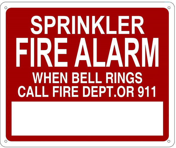 Sprinkler FIRE Alarm When Bell Rings Call 911  Sign Sprinkler FIRE Alarm When Bell Rings Call 911  Sign