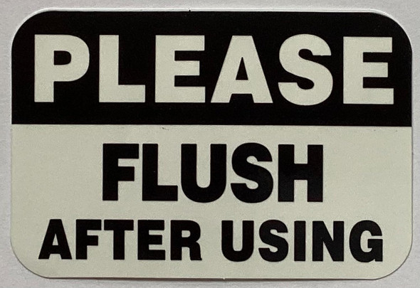 PLEASE FLUSH AFTER USING STICKER