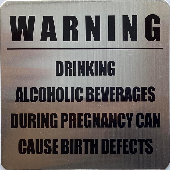 Warning: Drinking Alcoholic Beverages During Pregnancy Sign Warning: Drinking Alcoholic Beverages During Pregnancy Sign