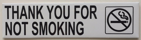 THANK YOU FOR NOT SMOKING SIGNAGE THANK YOU FOR NOT SMOKING SIGNAGE