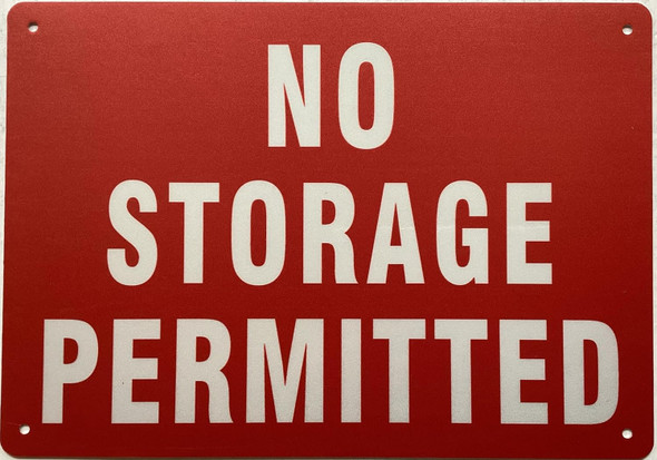 NO STORAGE PERMITTED SIGNAGE NO STORAGE PERMITTED SIGNAGE