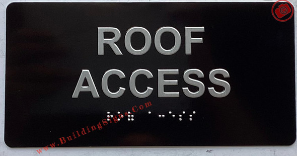 ROOF ACCESS SIGNAGE Raised letters & Grade 2 Braille - Includes Red Adhesive pad for Easy Installation