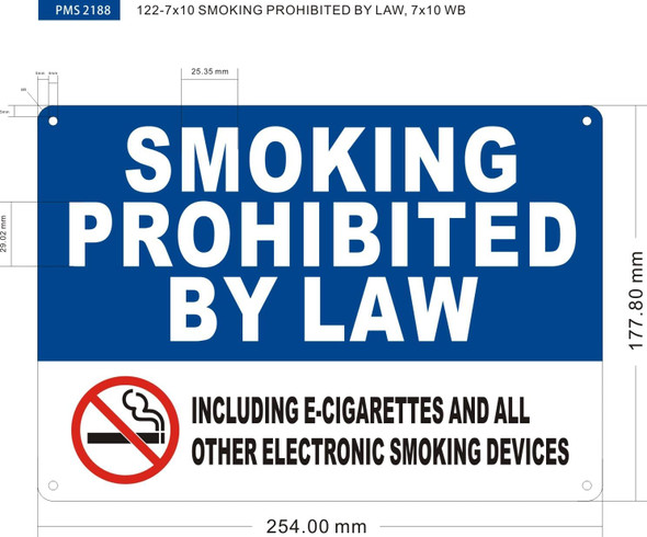 Smoking Prohibited by law including e-cigarettes and all other electronic smoking devices SIGNAGE