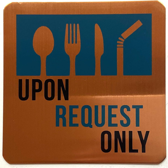 UTENSILS AVAILABLE UPON REQUEST SIGN UTENSILS AVAILABLE UPON REQUEST SIGN