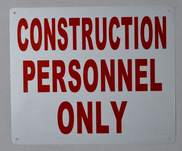 Construction Personnel only SIGNAGE