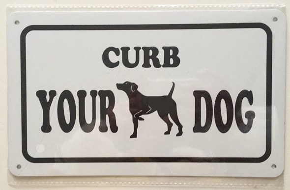 Curb Your Dog Sign Curb Your Dog Sign