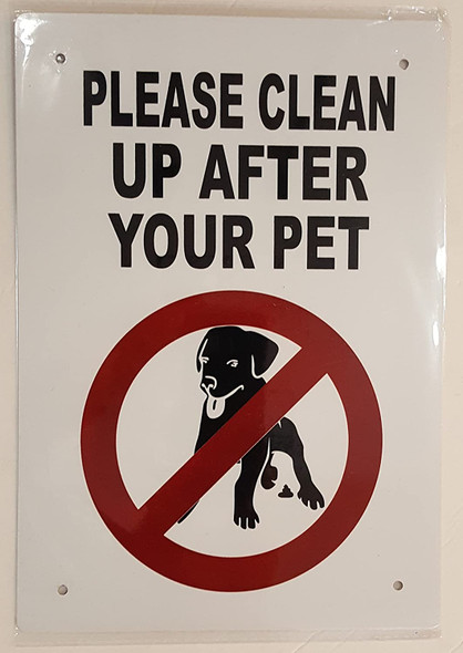 PLEASE CLEAN UP AFTER YOUR PET SIGN PLEASE CLEAN UP AFTER YOUR PET SIGN