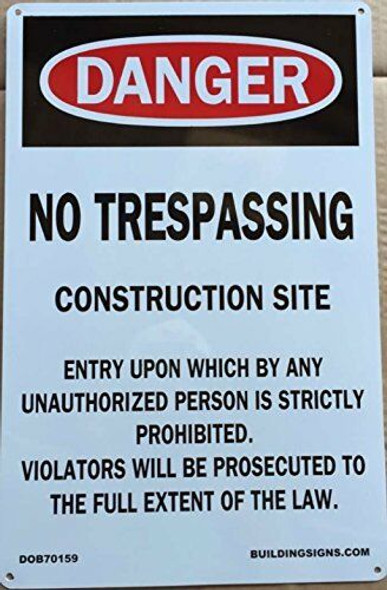 NO TRESPASSING CONSTRUCTION SITE SIGN NO TRESPASSING CONSTRUCTION SITE SIGN