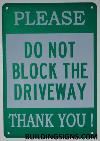 DO NOT Block Driveway Sign DO NOT Block Driveway Sign
