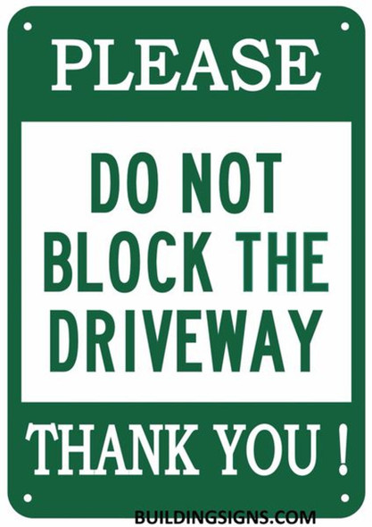DO NOT Block Driveway SIGNAGE DO NOT Block Driveway SIGNAGE