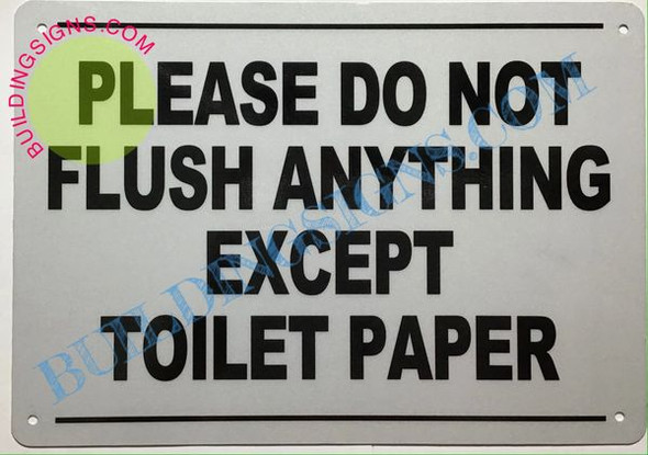 Please Do Not Flush Anything Except Toilet Paper Sign Please Do Not Flush Anything Except Toilet Paper Sign