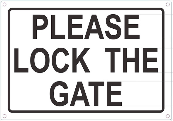 Please Lock GATE DOB SIGN Please Lock GATE DOB SIGN