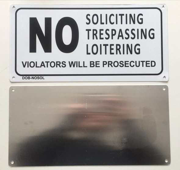 NO SOLICITING TRESPASSING ,LOITERING VIOLATORS WILL BE PROSECUTED SIGNAGE NO SOLICITING TRESPASSING ,LOITERING VIOLATORS WILL BE PROSECUTED SIGNAGE