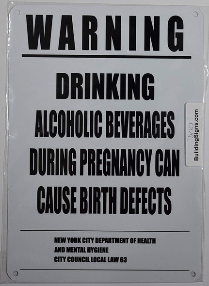 NYC Warning Drinking Alcoholic Beverages During Pregnancy CAN Cause Birth Defects Signage NYC Warning Drinking Alcoholic Beverages During Pregnancy CAN Cause Birth Defects Signage